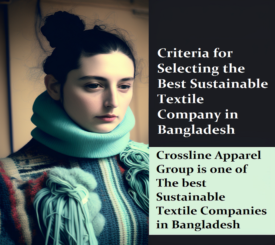 Criteria for Selecting the Best Sustainable Textile Company in Bangladesh